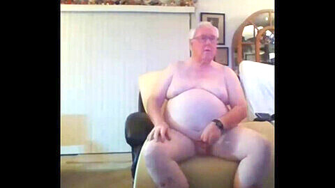 Fat grandpa masturbate, grandpa on grandpa, grandpa stroke on webcam
